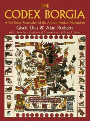  “The Codex Borgia”: Vivid Colors and Intricate Narrative